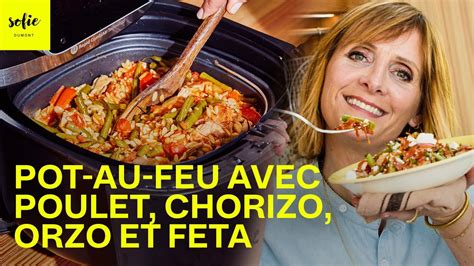 Pot Au Feu Facile Avec Poulet Chorizo Orzo Et Feta Sofie Dumont