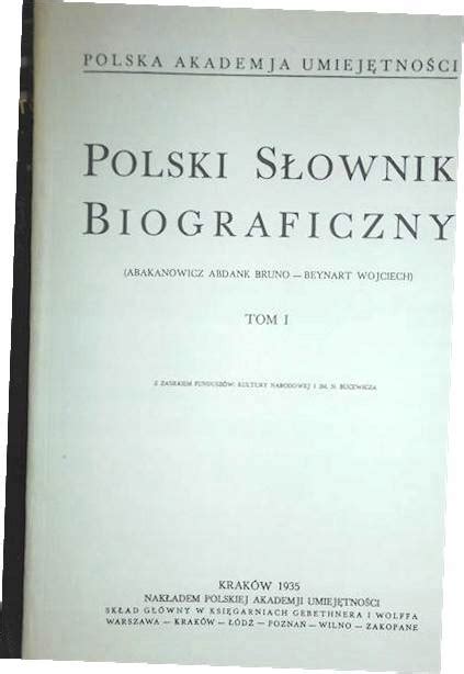 Polski S Ownik Biograficzny Tom I Ksi Ka Allegro