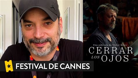 Cr Tica Cerrar Los Ojos De V Ctor Erice Festival Cannes Youtube