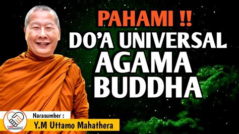 Do A Universal Agama Buddha Y M Uttamo Mahathera Ceramah Dhamma