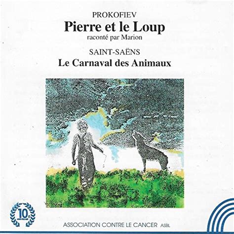 Serge Prokofiev Pierre Et Le Loup Camille Saint Sa Ns Carnaval