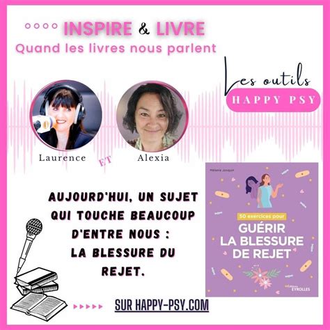 50 Exercices Pour Guérir La Blessure De Rejet • Podcast • Inspire Et