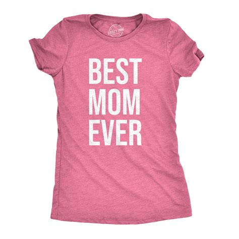 Womens Best Mom Ever T Shirt Funny Mama T Mothers Day Cute Life