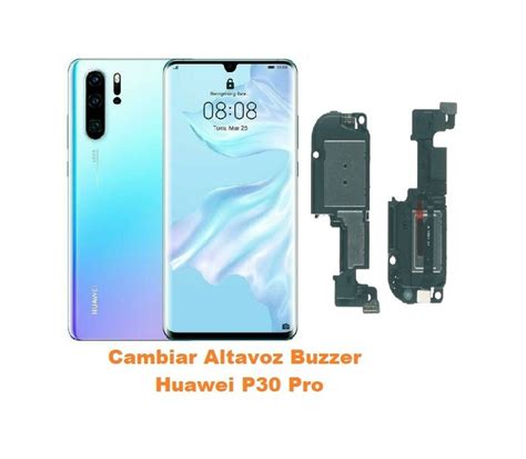 Cambiar Altavoz Buzzer Huawei P Pro En Oferta Tienda En Madrid