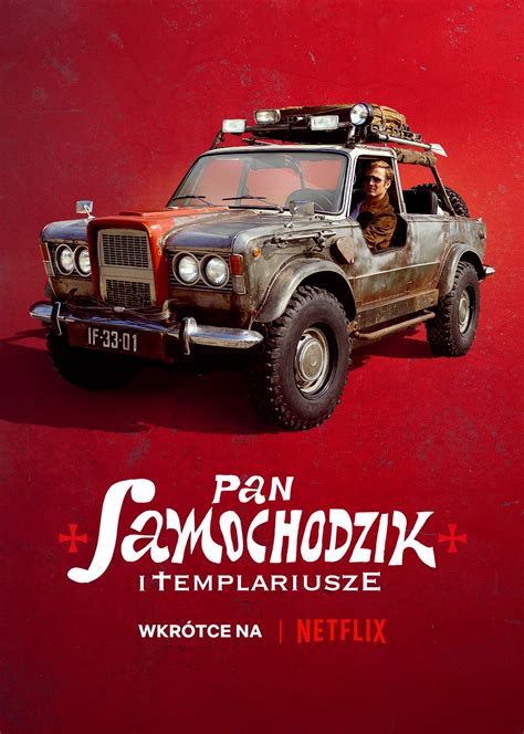 Pan Samochodzik I Templariusze Na Pierwszym Plakacie Netflix