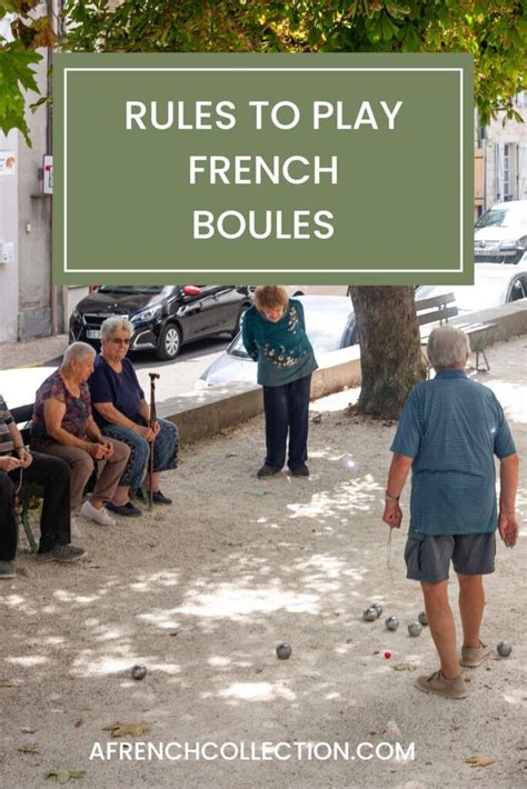 The Rules of Boules | A French Collection