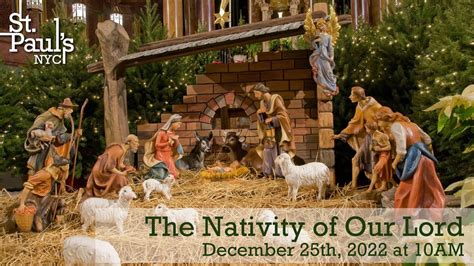 The Nativity Of Our Lord December 25th 2022 At 10am Youtube