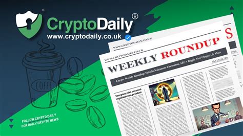 Crypto Weekly Roundup Satoshi Nakamoto Uncovered SEC V Ripple New