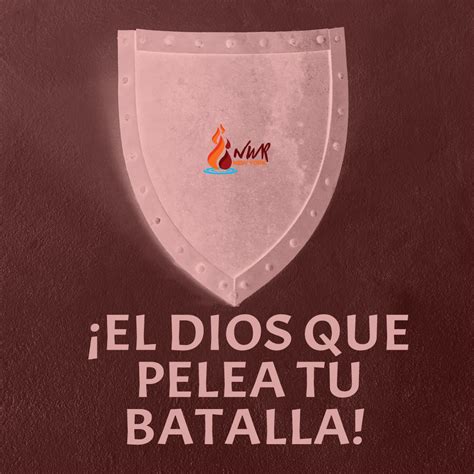 ¡el Dios Que Pelea Tu Batalla New Wine Revival International Ministries