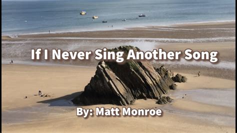 If I Never Sing Another Song Matt Monroe Karaoke Youtube