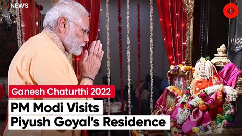 Ganesh Chaturthi Pm Narendra Modi Performs Aarti At Piyush Goyals