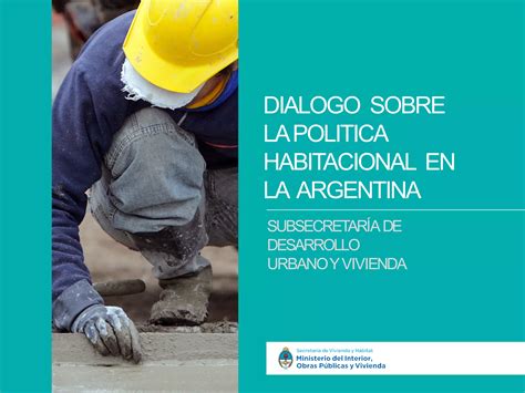 Diálogo Sobre La Política Habitacional En La Argentina Dr Ivan Kerr Ppt