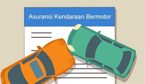 Pengertian Dan Pengaturan Asuransi Kendaraan Bermotor