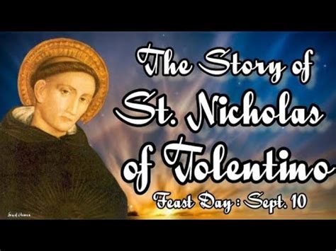 A Beautiful And Inspiring Story Of St Nicholas Of Tolentino Feast