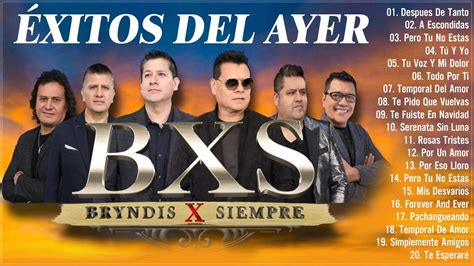 BXS Bryndis X Siempre Éxitos Sus Mejores Canciones Mix Exitos