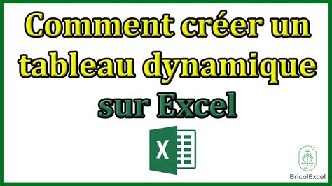 comment créer un tableau dynamique sur excel YouTube