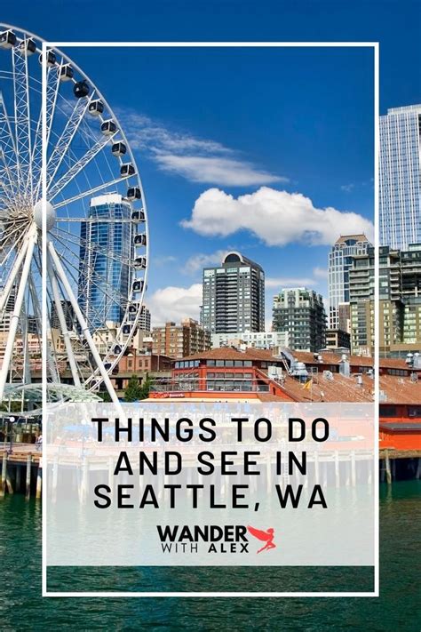 15 popular things to do in seattle wa while on vacation – Artofit