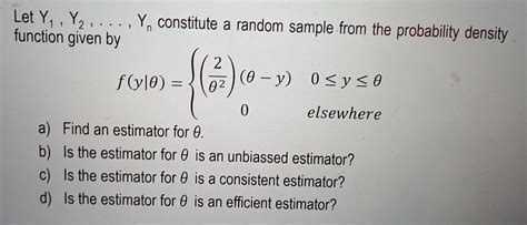 Solved Let Y Y Yn Constitute A Random Sample From The Chegg