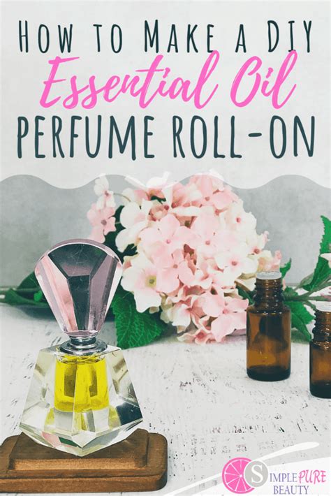 How To Make Perfume With Essential Oils A Complete Guide With Diy