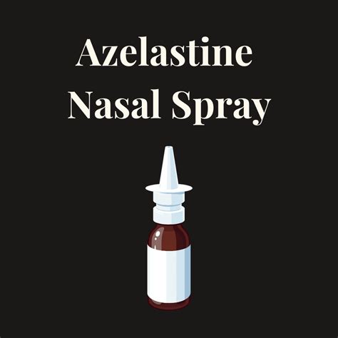 Azelastine Nasal Spray : Overview, Uses, Side Effects, Precautions ...