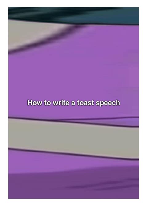 How To Write A Toast Speech By Spartley Patty Issuu