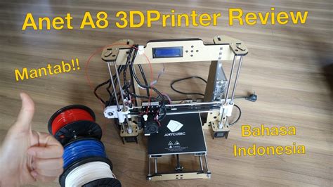 Anet A8 3d Printer Unboxing Assembly Review And Tips Bahasa