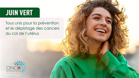 Juin vert mois de dépistage et de prévention du cancer du col de l