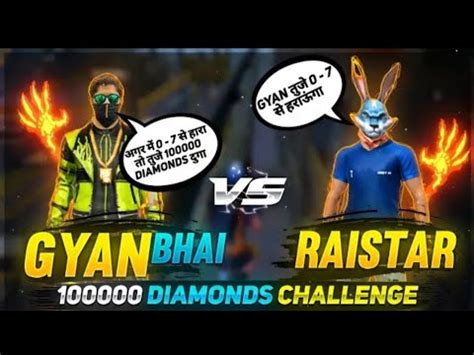 Raistar Vs Gyan Sujan 0 7 Challenge 10000 Daimond Challenge Garena