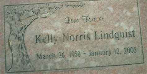 Kelly Norris Lindquist Aka Kelly A Lindquist Gravesite