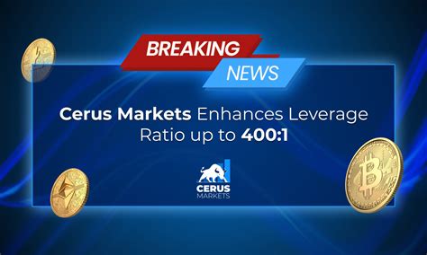 Cerus Markets Introduces 400 1 Leverage Update For Non Crypto Instruments