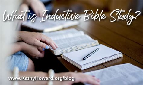 What Is Inductive Bible Study Kathy Howard