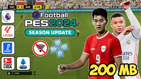 Joss Efootball Pes Ppsspp Ukuran Kecil Full Liga Eropa Timnas