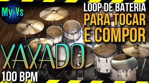 🥁 Loop De Bateria Xaxado Para Tocar E Compor Bpm 100 Loop Drums Youtube