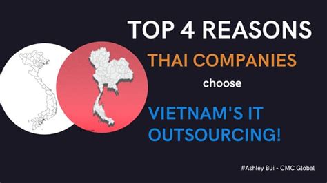 Top 4 Reasons Thai Companies Choose Vietnam It Outsourcing Ashley Cmc Global Pdf