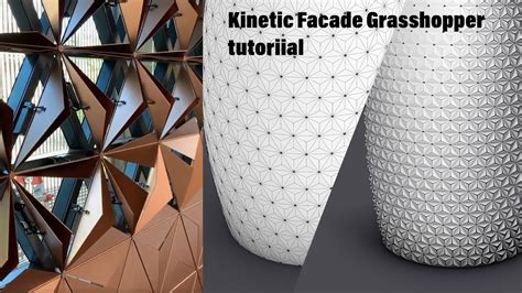 Kinetic Facade Grasshopper Tutorial Commentary Available Youtube