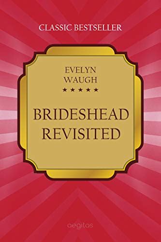 Brideshead Revisited Classic Bestseller Kindle Edition By Evelyn