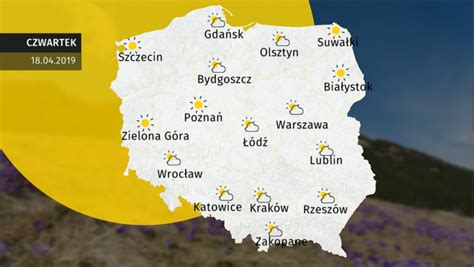 Pogoda dla Polski Prognoza pogody 18 kwietnia 2019 roku Wiadomości