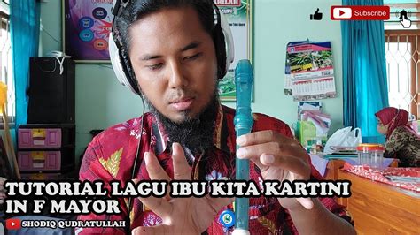 Tutorial Recorder Ibu Kita Kartini Youtube