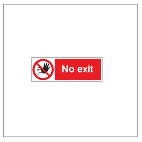 Standard Rigid Adhesive Signs No Exit Signs Display Shop