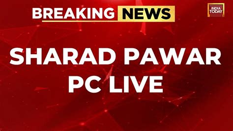 Sharad Pawar Press Conference LIVE Maharashtra NCP Crisis Pawar Vs