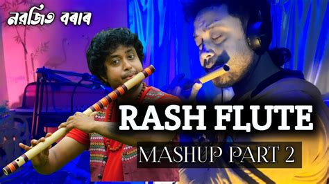 Rash Flute Mashup ॥ Part 2 ॥ Nabajit Bora ॥ Nabaflute Studio 🎙 Youtube