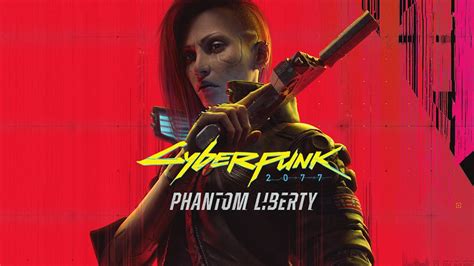 Consigue Contenido Gratis Para Cyberpunk Phantom Liberty En Todas