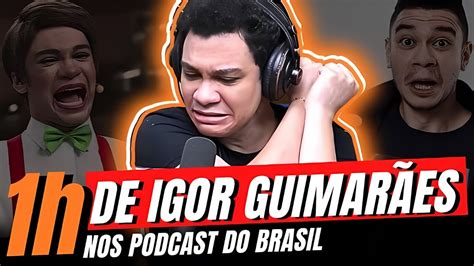 H De Igor Guimar Es Nos Podcasts Do Brasil Youtube