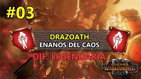 Enanos Del Caos Drazoath Df Legendaria Total War Warhammer