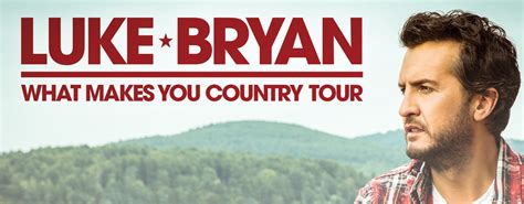 On Sale Date Announced For Luke Bryans 2018 What Makes You Country