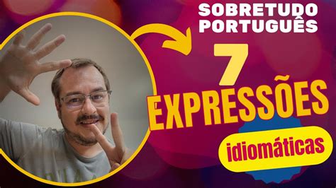 Express Es Idiom Ticas Brasileiras Parte Youtube