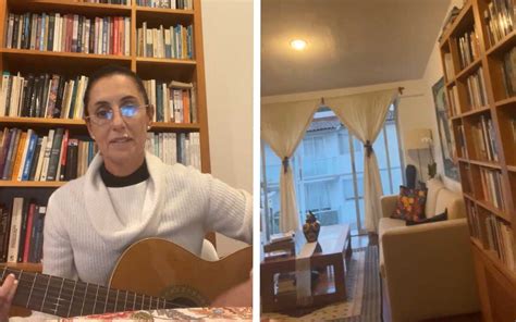 Claudia Sheinbaum Muestra Su Depa Y Toca La Guitarra En Transmisi N De