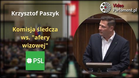 Krzysztof Paszyk Komisja śledcza ws afery wizowej YouTube