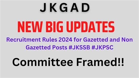 Recruitment Rules 2024 For Gazetted And Non Gazetted Posts Jkssb