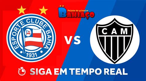 Saiba Onde Assistir Ao Jogo Entre Bahia E Atlético Mineiro Nesta Quinta